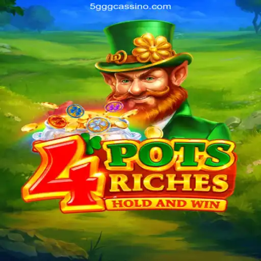 Discovering the World of 4PotsRiches: A Thrilling Adventure in Online Gaming
